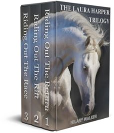 the laura harper trilogy: when horses touch a woman's heart-hilary walker-9798227176455