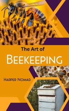 the art of beekeeping-harper nomad-9798227709455