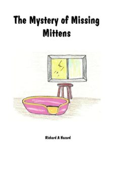 the mystery of missing mittens (ebook)-richard hazard-richard a hazard-9798230238355
