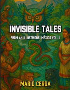 invisible tales from an ilustrious mexico vol. ii (ebook)-mario cerda-9798231141555