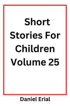 short stories for children volume 25 (ebook)-daniel erial-9798231266555