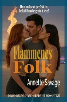 flammenes folk (ebook)-annette savage-9798231657155