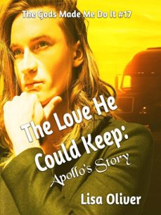 the love he could keep: apollo's story (ebook)-lisa oliver-9798231809455