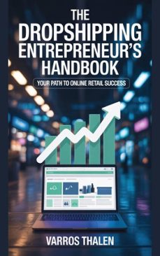 the dropshipping entrepreneur's handbook: your path to online retail success (ebook)-varros thalen-9798233005855