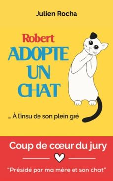 robert adopte un chat (ebook)-julien rocha-9798233096655