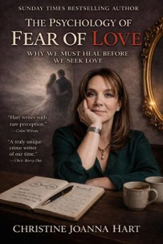 the psychology of fear of love (ebook)-christine joanna hart-9798233133855