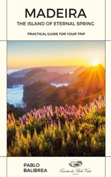 madeira the island of eternal spring (ebook)-pablo balibrea-9798233552755