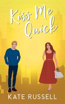 kiss me quick (ebook)-kate russell-9798233576355