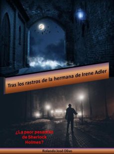 tras los rastros de la hermana de irene adler (ebook)-rolando josé olivo-9798233994555