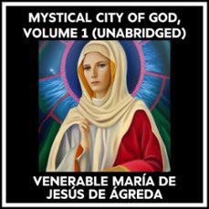 mystical city of god, volume 1 (unabridged) (audiolibro)-maria de jesus de agreda-9798822568655