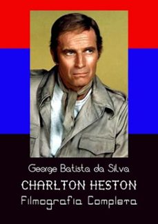 charlton heston (ebook)-george batista da silva-3410001927065