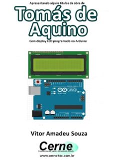 apresentando alguns titulos da obra de tomas de aquino com display lcd programado no arduino (ebook)-vitor amadeu souza-3410003413665