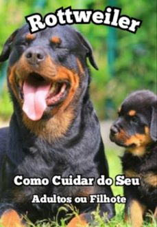 como cuidar do seu rottweiler (ebook)-jonathas mata da cavalcante-3410004577465