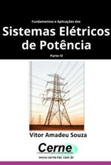 fundamentos e aplicaçes dos  sistemas eletricos de potencia parte iv (ebook)-vitor amadeu souza-3410007508565