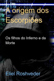 a origem dos escorpies (ebook)-eliel roshveder-3410007879665