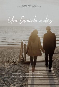 um caminho a dois (ebook)-jonhy "herbert adiguacira nascimento e "-3410008775065