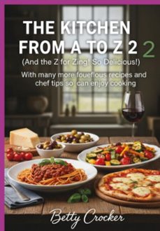 the kitchen from a to z 2 (and the z for zing! so delicious!) (ebook)-betty crocker-3410008903765
