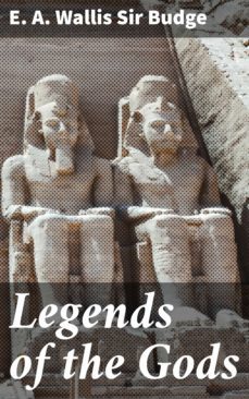 legends of the gods (ebook)-e. a. wallis , sir budge-4057664149565