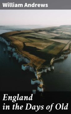 england in the days of old (ebook)-4057664578365