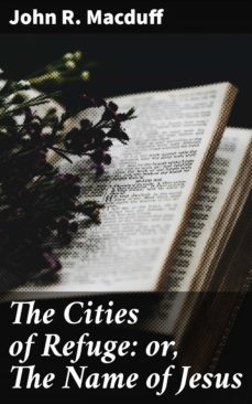 the cities of refuge: or, the name of jesus (ebook)-4064066146665