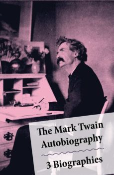the mark twain autobiography + 3 biographies (ebook)-mark twain-4064066443665