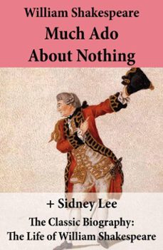 much ado about nothing (the unabridged play) + the classic biography (ebook)-william shakespeare-4064066444365