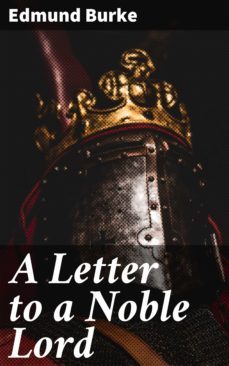 a letter to a noble lord (ebook)-edmund burke-4064066455965