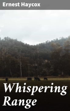 whispering range (ebook)-ernest haycox-4066338075765