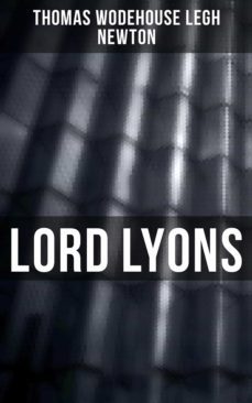 lord lyons (ebook)-thomas wodehouse legh newton-4066338116765