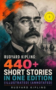 rudyard kipling: 440+ short stories in one edition (illustrated) (ebook)-rudyard kipling-4066339579965