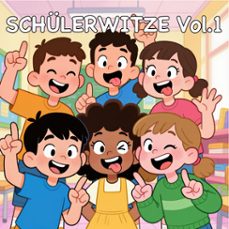schulerwitze, vol. 1 (audiolibro)-der spassdigga-4070169976665