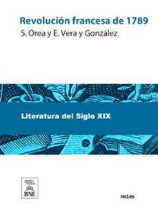 revolucion francesa de 1789 (ebook)-sebastián orea-enrique vera y gonzález-4099995487565
