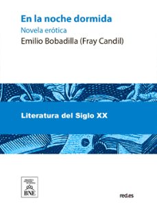 en la noche dormida-- (novela erotica) (ebook)-emilio bobadilla-4099995492965