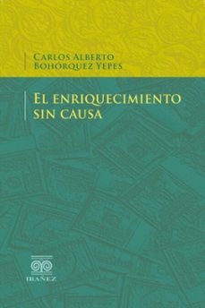 el enriquecimiento sin causa (ebook)-carlos alberto bohorquez yepes-4099995590265