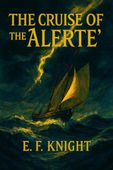 the cruise of the alerte (ebook)-e. f. knight-7502319077665