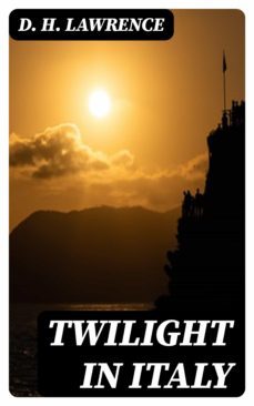 twilight in italy (ebook)-d.h. lawrence-8596547170365