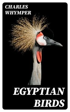 egyptian birds (ebook)-charles whymper-8596547219965