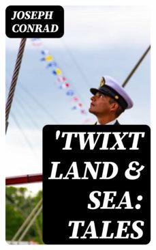 'twixt land &amp; sea: tales (ebook)-joseph conrad-8596547378365