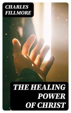 the healing power of christ (ebook)-robert owen allsop-8596547401865