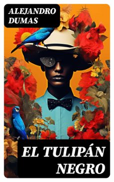 el tulipan negro (ebook)-alexandre dumas-8596547725565