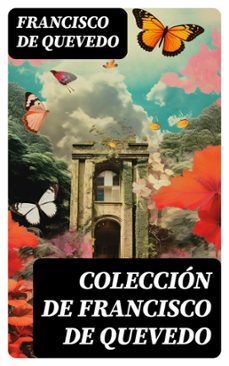 coleccion de francisco de quevedo (ebook)-francisco de quevedo-8596547742265