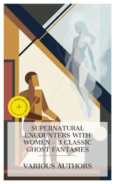 supernatural encounters with women  3 classic ghost fantasies (ebook)-daniel defoe-e. f. benson-may sinclair-8596547875765