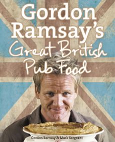 gordon ramsays great british pub food (ebook)-gordon ramsay-mark sargeant-9780007359165