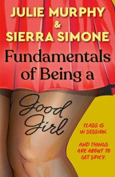 fundamentals of being a good girl (ebook)-julie murphy-sierra simone-9780008718565