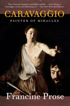 caravaggio (ebook)-francine prose-9780061739965