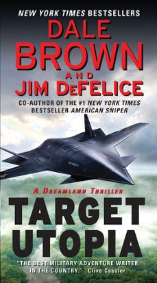 target utopia: a dreamland thriller (ebook)-dale brown-jim defelice-9780062122865