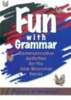 fun with grammar: communicative activities for the azar grammar s-9780135679265