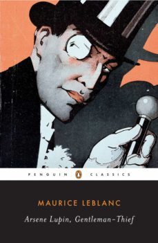arsene lupin, gentleman-thief (penguin classics)-9780143104865