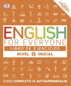 english for everyone (ed. en español) nivel inicial 2 - libro de ejercicios-9780241281765