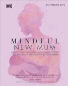 mindful new mum-dr caroline, dclinpsy boyd-9780241531365